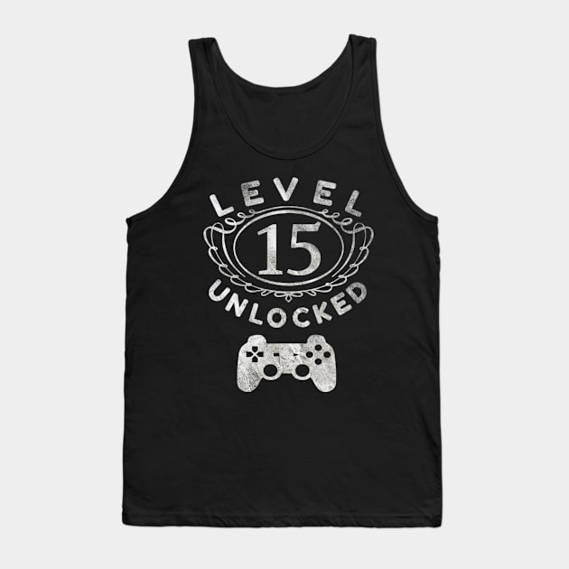 Level 15 Unlocked T-Shirt - 15th Birthday Gamer Gift Tee Tank Top by Grabitees